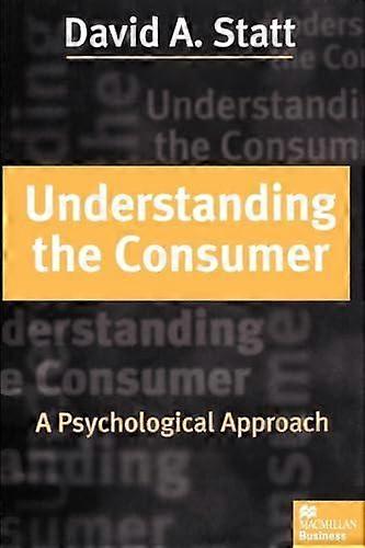 Understanding The Consumer - David A. Statt