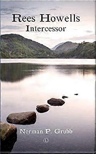 Rees Howells Intercessor