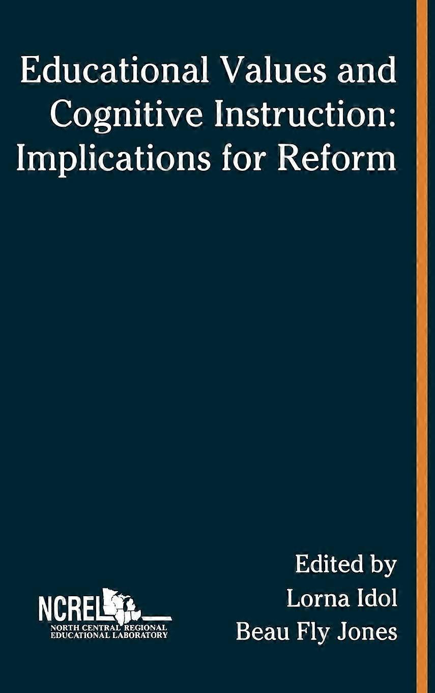 Educational values and cognitive instruction implications for reform
