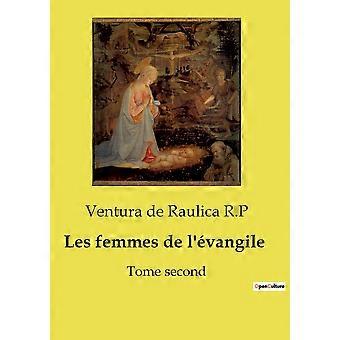Les Femmes De L'vangiletome Second - Ventura de Raulica R.P - Paperback - en Book