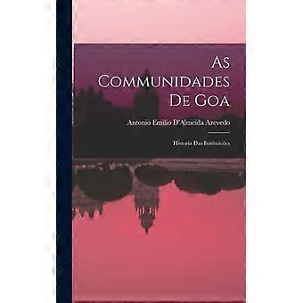 As Communidades De Goa Historia Das Instituices - Antonio Emilio D'Almeida Azevedo - Hardcover - English Book - History