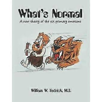 What's Normal A new theory of the six primary emotions