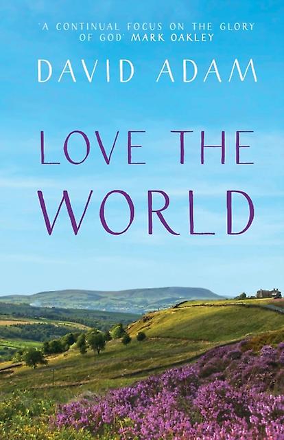 Love The World by David Adam Paperback Book