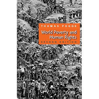 World Poverty And Human Rights Cosmopolitan Responsibilities And Reforms - Pogge, Thomas W