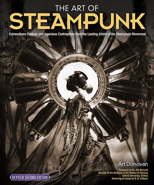 The Art Of Steampunk Revised Second Edition by Art Donovan Paperback