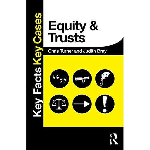 Equity and Trusts (Key Facts Key Cases)