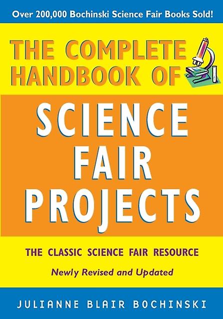 The Complete Handbook Of Science Fair Projects