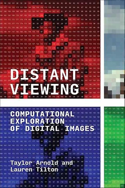 Distant Viewing by Lauren Tilton Paperback Book