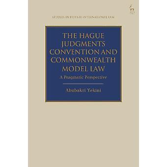 A Convenção de Haia sobre os Julgamentos e a Lei Modelo da Commonwealth: Uma Perspectiva Pragmática - Abubakri Yekini