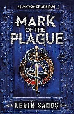 Mark of the Plague (A Blackthorn Key adventure)