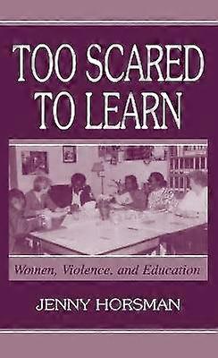 Too Scared To Learn