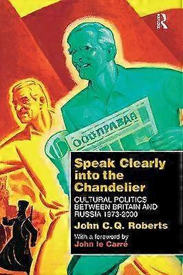 Speak Clearly Into the Chandelier