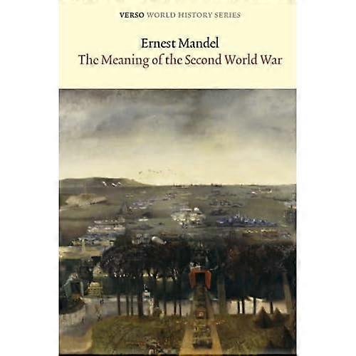 The Meaning of the Second World War
