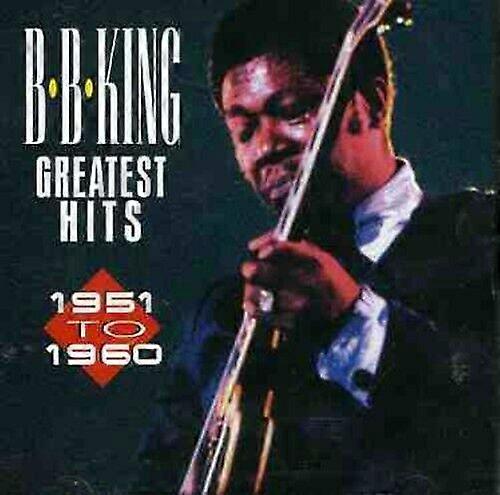 B.B. King Greatest Hits 1951 to 1960 CD (1994)
