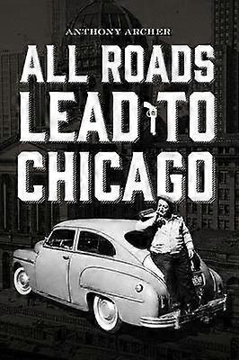 Toate drumurile duc la Chicago