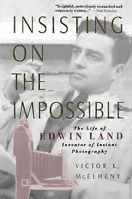 Insisting on the Impossible