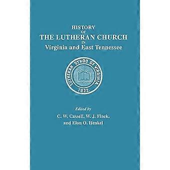 Geschichte der lutherischen Kirche in Virginia und Ost-Tennessee