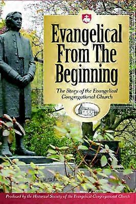 Evangelical from the Beginning