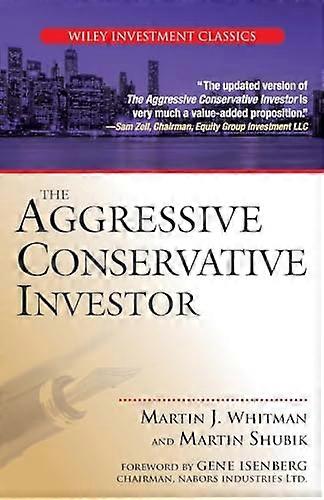 The Aggressive Conservative Investor