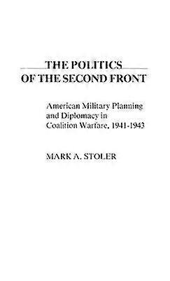 The Politics of the Second Front