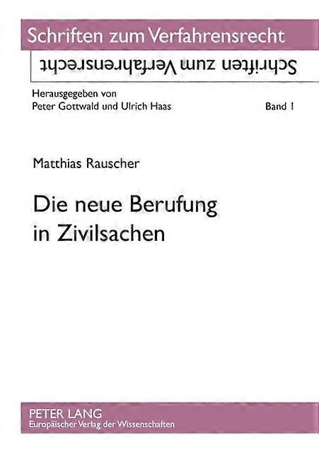 Die Neue Berufung In Zivilsachen by Matthias Rauscher Paperback