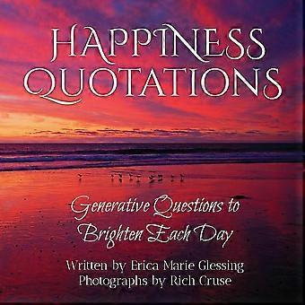 Happiness Quotations Generative Questions To Brighten Each Day - Glessing, Erica Marie - Paperback - en Book