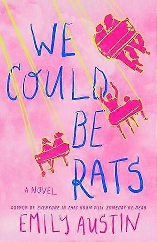 We Could Be Rats by Emily Austin Hardback Book