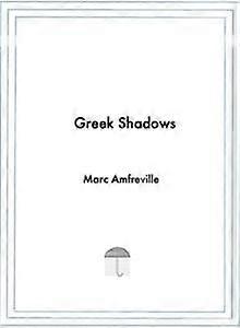 Greek Shadows - Printim Editions