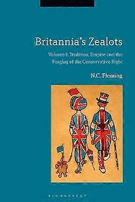 Britannia's Zealots Volume I