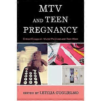 MTV e gravidez na adolescência: Ensaios críticos sobre "16 and Pregnant" e "Teen Mom" ​​- Bloomsbury Publishing PLC