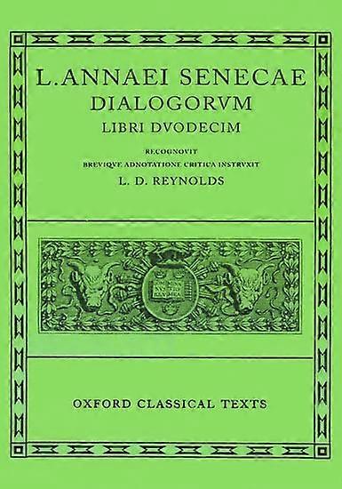 Seneca vuoropuhelua (Oxford klassisen tekstejä)