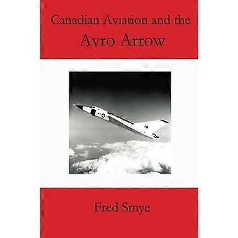 Canadian Aviation and the Avro Arrow