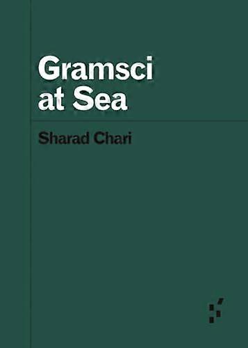 Gramsci at Sea (Forerunners: Ideas First)