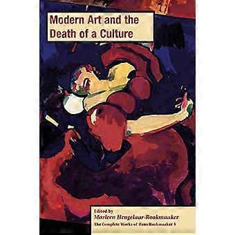 L’art moderne et la mort d’une culture, PB (vol 5) (Œuvres complètes de Hans Rookmaaker The)