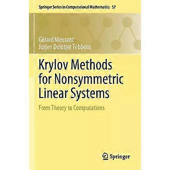 Krylov Methods For Nonsymmetric Linear Systems From Theory To Computations - Grard Meurant