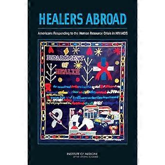Curanderos en el extranjero: Los americanos responder a la Crisis de recursos humanos en VIH/SIDA