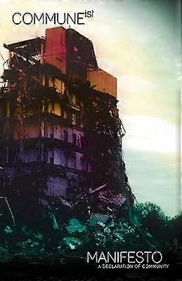 Commune-ist Manifesto
