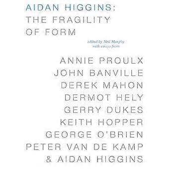 Aidan Higgins Muodon hauraus - Deep Vellum Publishing - Pehmeäkantinen - fi-kirja