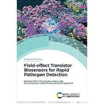 Field effect Transistor Biosensors for Rapid Pathogen Detection