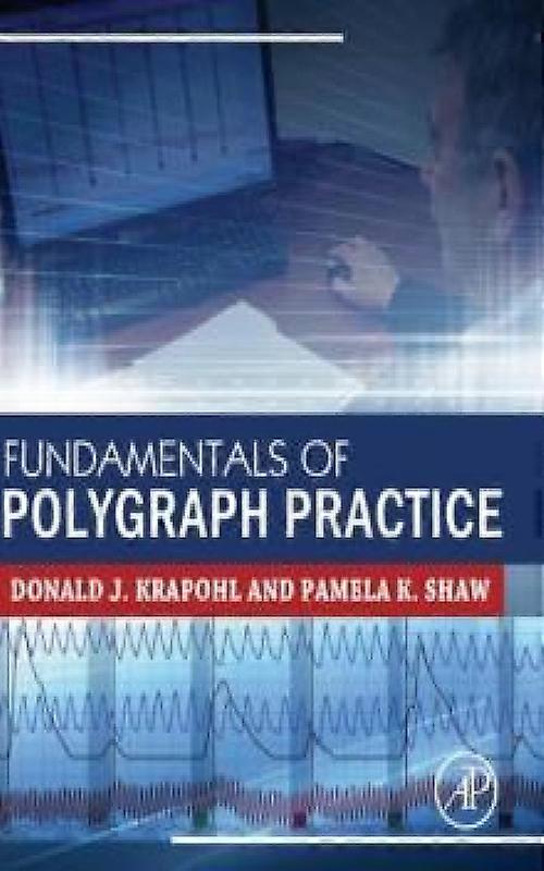 Fundamentals Of Polygraph Practice