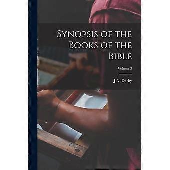 Synopsis Of The Books Of The Bible Volume 3 - Darby, 1800-1882, J N - Paperback - en Book