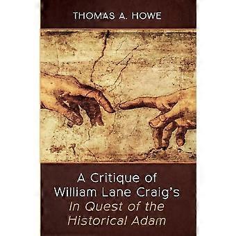 A Critique Of William Lane Craig's In Quest Of The Historical Adam - Thomas A. Howe - Paperback - en Book
