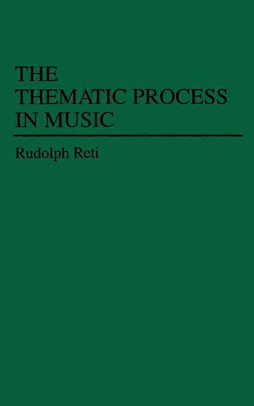 The Thematic Process In Music
