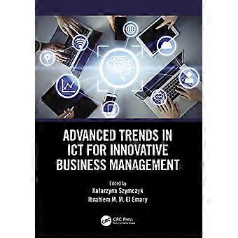 Advanced Trends in ICT for Innovative Business Management