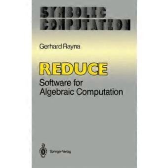Reduce Software For Algebraic Computation