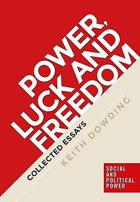 Power Luck And Freedom
