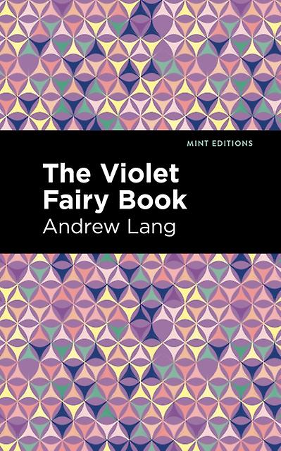 The Violet Fairy Book by Andrew Lang Paperback