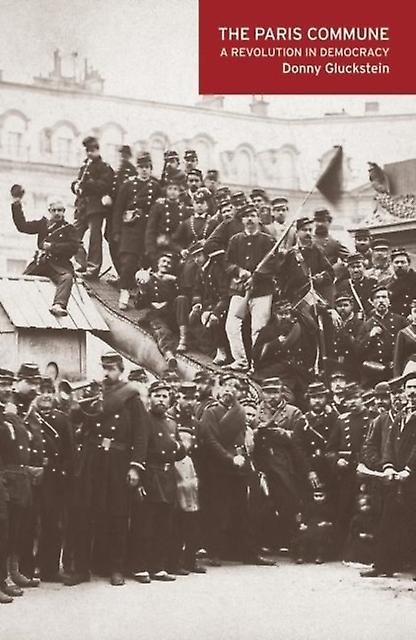 The Paris Commune by Donny Gluckstein Paperback Book