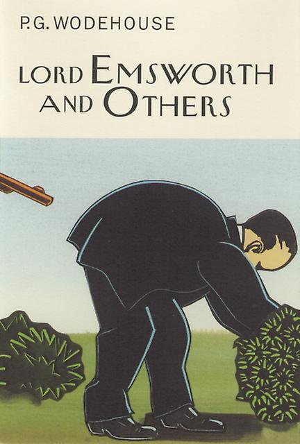 Lord Emsworth And Others by P.G. Wodehouse Hardback Book