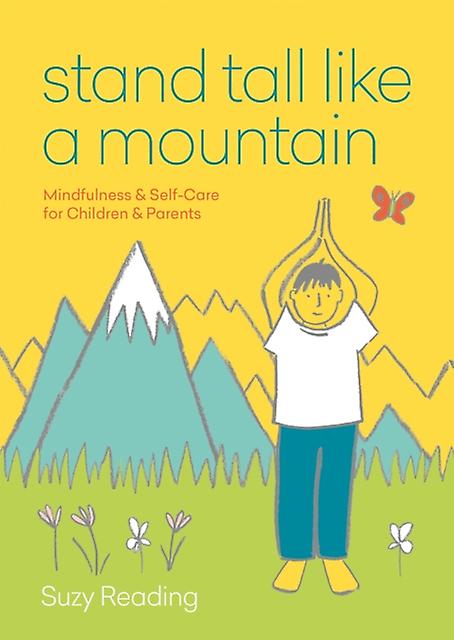 Stand Tall Like A Mountain by Suzy Reading Paperback